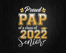 Class Of 2022 Proud Pap A Senior Svg Cricut Cut Files