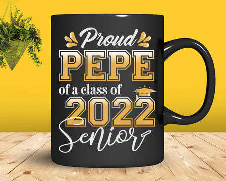 Class Of 2022 Proud Pepe A Senior Svg Cricut Cut Files