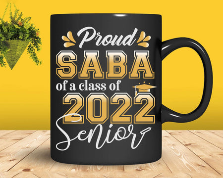 Class Of 2022 Proud Saba A Senior Svg Silhouette File