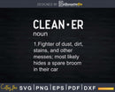 Cleaner Noun CleanUp Crew Professional House Humor Shirt