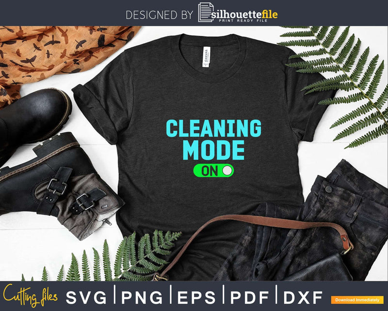 Cleaning Mode On Funny Crew Png Dxf Svg Files For Silhouette