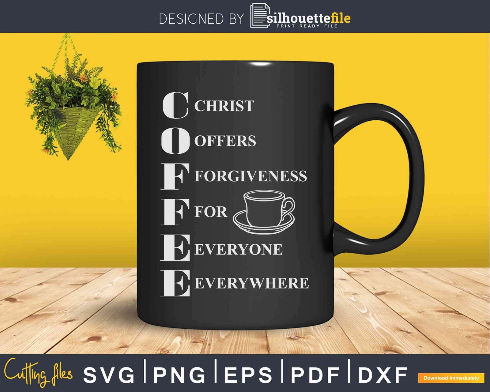 Coffee Elaborate Christ Offers Forgiveness Svg Dxf Cut Files ...