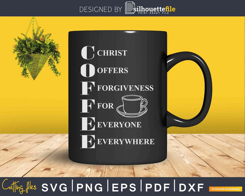 Coffee Elaborate Christ Offers Forgiveness Svg Dxf