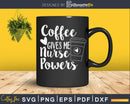 Coffee Gives Me Nurse Powers svg cut cutting cricut files