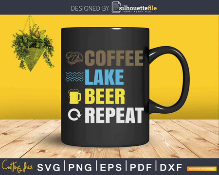 Coffee Lake Beer Repeat Svg Dxf Png Cricut Printable Cut