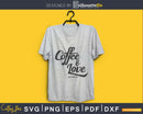 coffee Love svg printable file