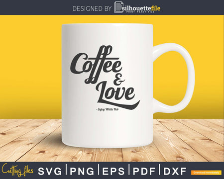 coffee Love svg printable file