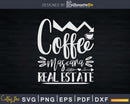 Coffee Mascara Real Estate Svg Dxf Cut Files