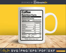 Coffee Nutrition Facts Funny Thanksgiving Christmas Svg Png
