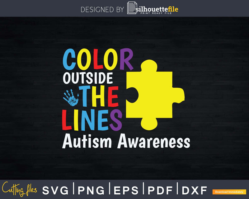 Color Outside The Lines Autism Awareness Svg Png Dxf Cricut