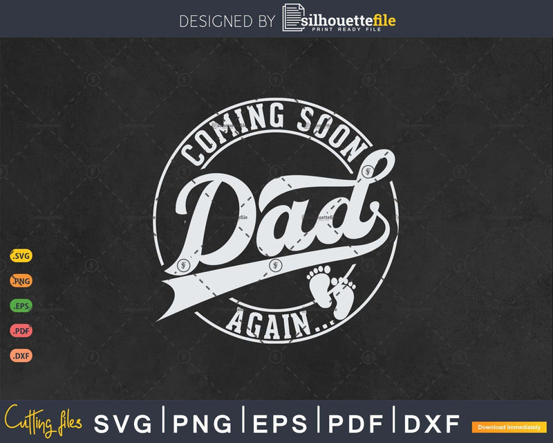 Coming Soon Dad Again Baby Shower Fathers Day