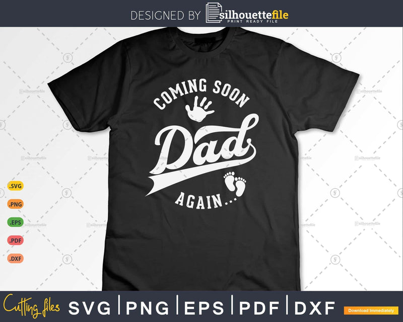 Coming Soon Dad Again... Funny Fathers Day