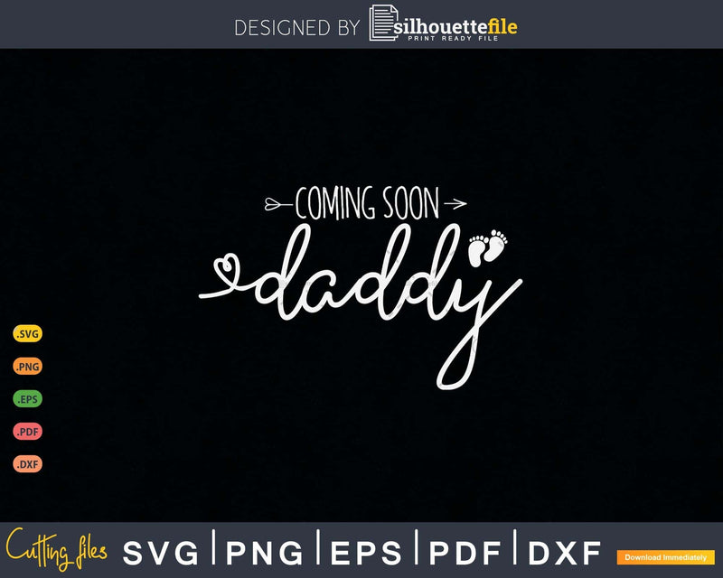 Coming Soon Daddy Funny Pregnancy Announcement