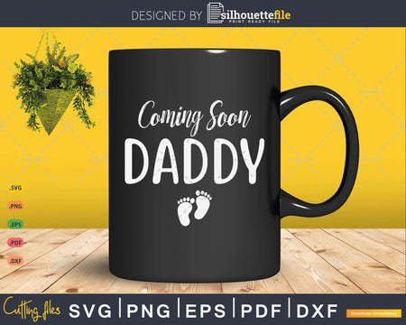 Coming Soon Daddy Gift for Fathers Day