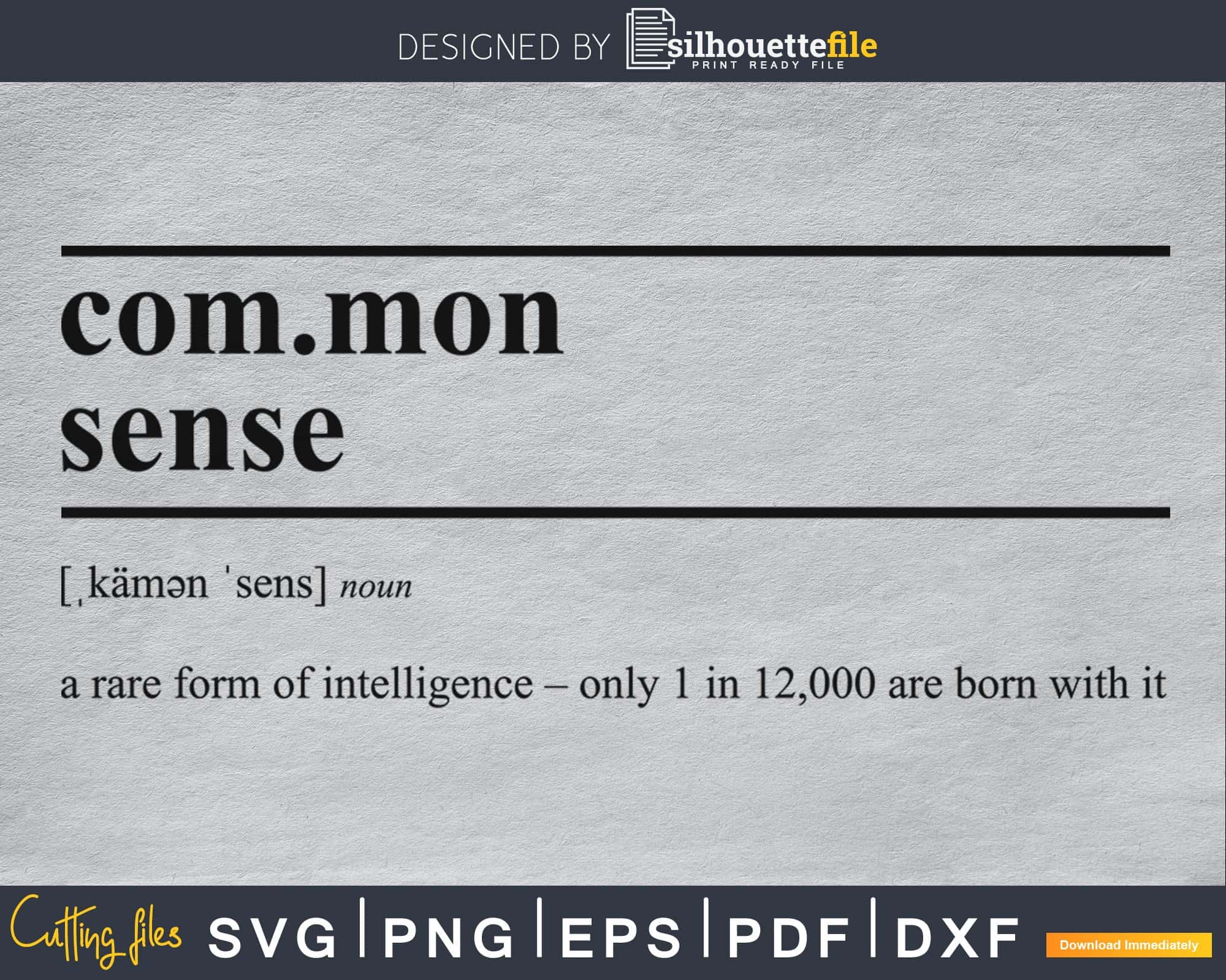Common Sense svg printable file by Silhouette File | Silhouettefile