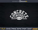 Concrete Finisher 2021 Graduation Svg Cut Files