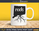 Connecticut CT Roots Home Native Map SVG PNG cricut cut