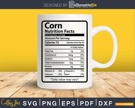 Corn Nutrition Facts Funny Thanksgiving Christmas Svg Png