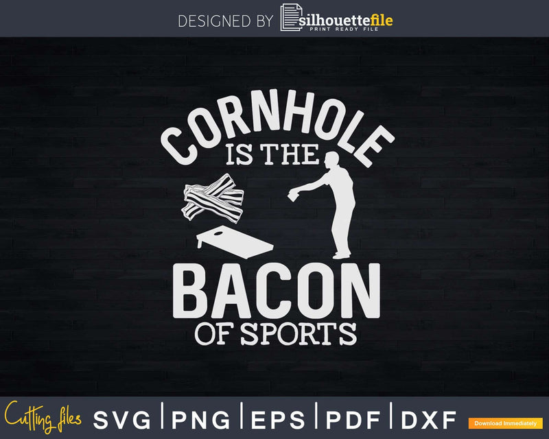 Cornhole Bacon of Sports Svg Dxf Cricut Files