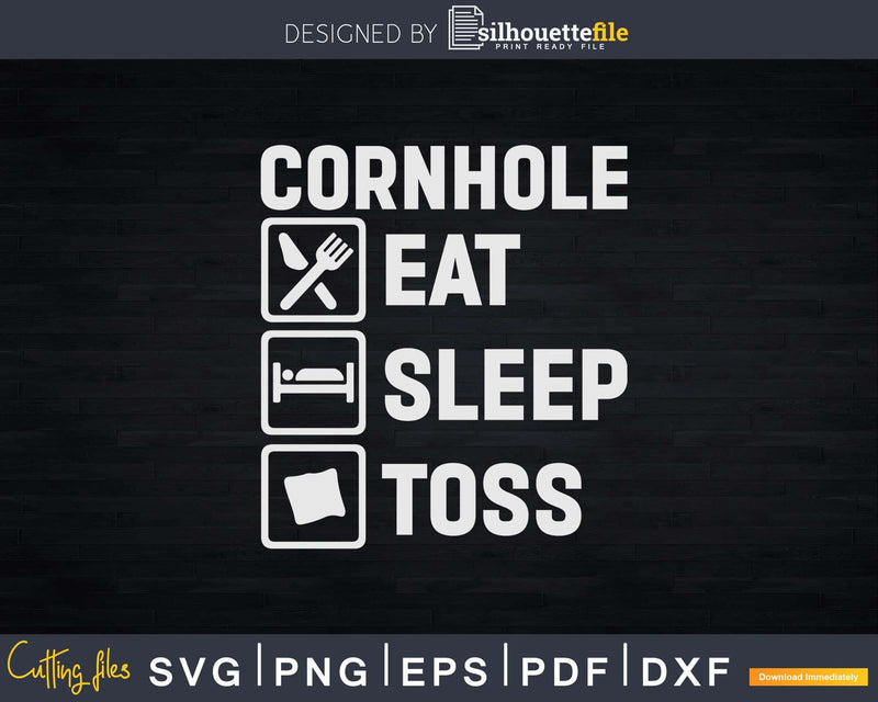 Cornhole Eat Sleep Toss Svg Dxf Cut Files