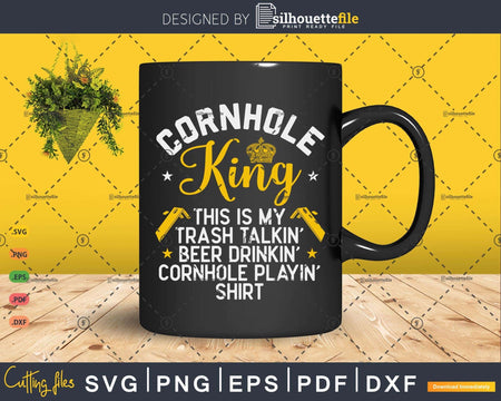 Cornhole King TRASH TALKIN Funny Svg Dxf Cut Files