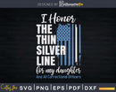 Correctional Officer Daughter Thin Silver Line Svg Dxf Cut
