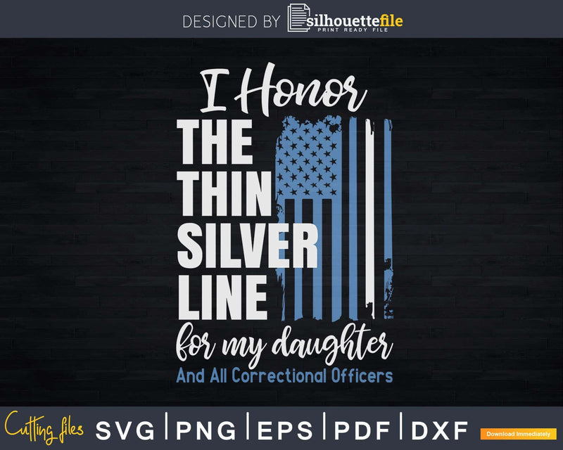 Correctional Officer Daughter Thin Silver Line Svg Dxf Cut