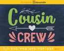 Cousin Crew SVG PNG digital cricut printable file