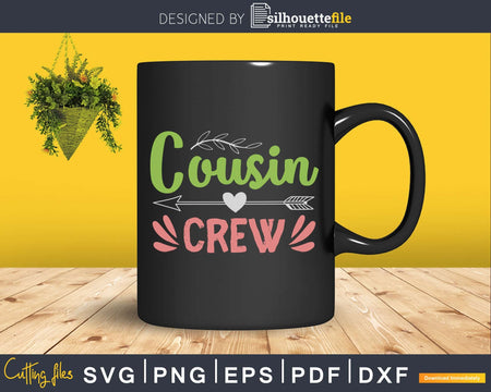 Cousin Crew SVG PNG digital cricut printable file