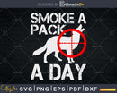 Coyote Hunter Smoke a pack day svg cut files