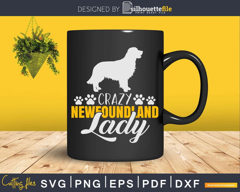 Crazy Newfoundland Lady Dog Lover Png Svg T-shirt Designs