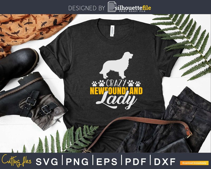 Crazy Newfoundland Lady Dog Lover Png Svg T-shirt Designs