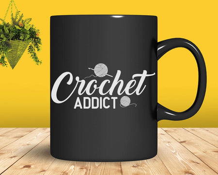 Crochet Addict Crocheting Svg Png Files For Cricut