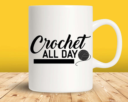 Crochet All Day Svg Png Cut Files