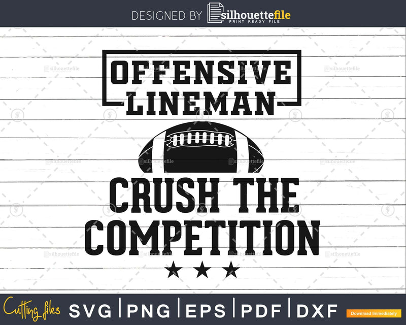 Crush The Competition American Football Offensive Lineman