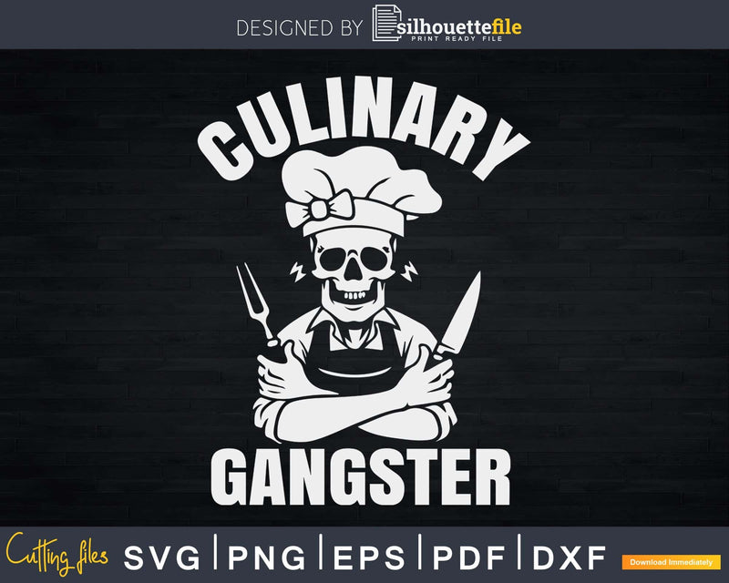 Culinary Gangster Cool Cooking Guru Svg Designs Cut Files