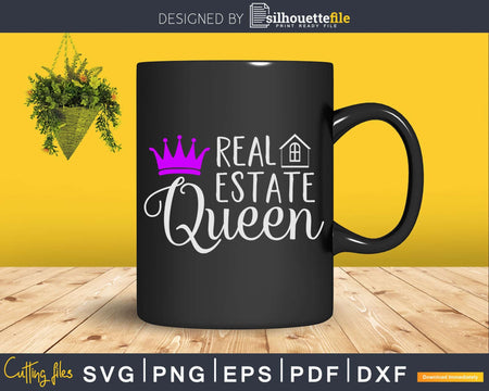 Cute Realtor Real Estate Queen Svg Dxf Cut Files