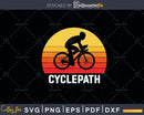 Cyclepath Funny Saying Cycling Bicycle Bike svg design