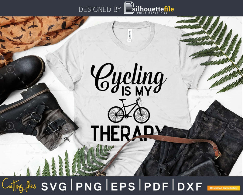 Cycling is my Therapy Funny Bike Riding Cyclist svg