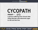 Cycopath Funny Bike Cycle Cyclist Pun Quote humor svg cut