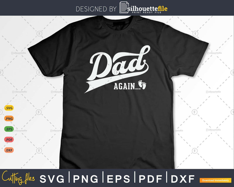 Dad Again...Funny Fathers Day Gifts