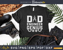 Dad Engineer Genius Fathers Day Svg Png Digital Download