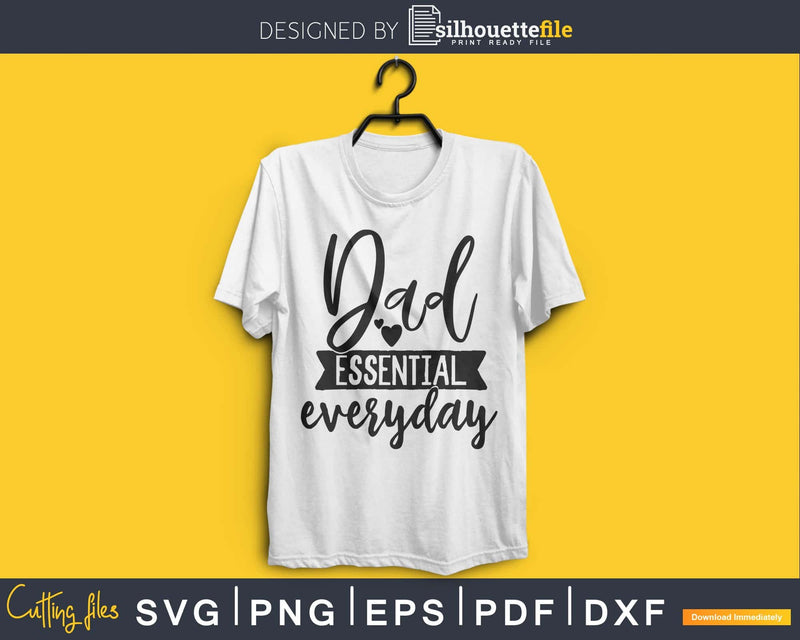 Dad Essential Everyday svg cricut father day design