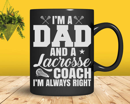 Dad Lacrosse Coach Fathers Day Svg Png Cricut Files