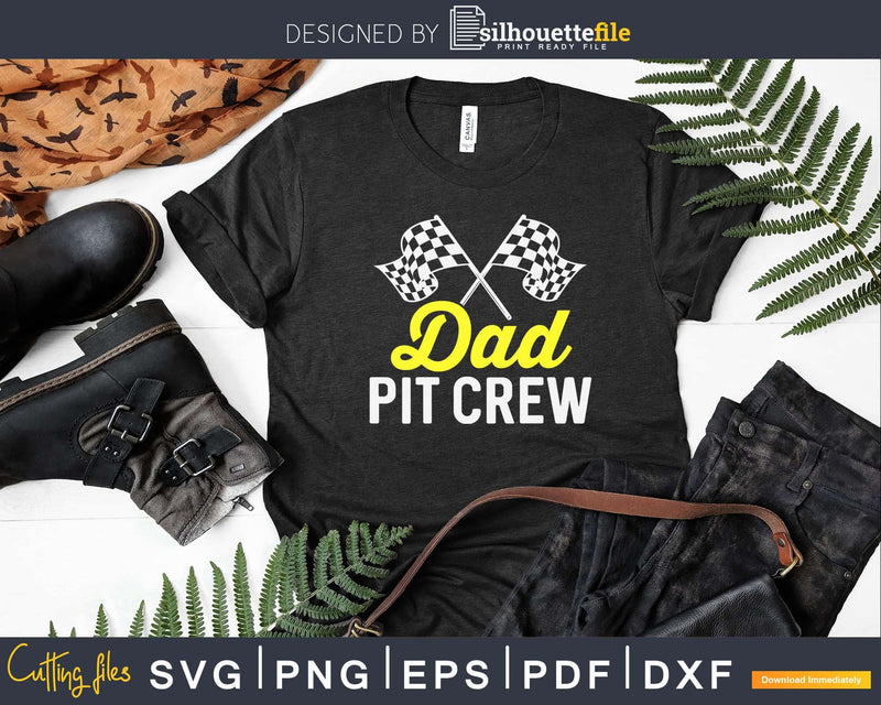 Dad Pit Crew for Racing Party Costume White Text Shirt Svg