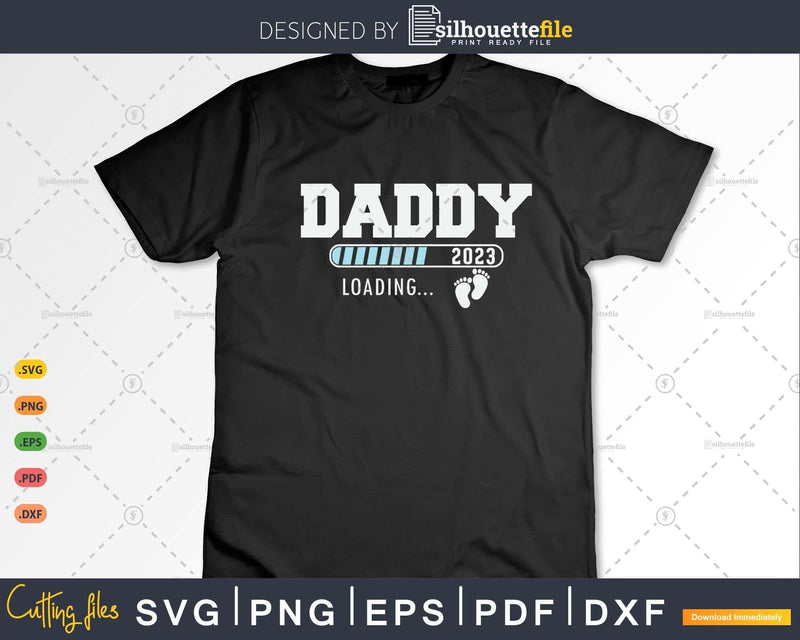 Daddy 2023 Loading for Pregnancy Baby Sex Announcement