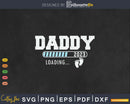 Daddy 2023 Loading for Pregnancy Baby Sex Announcement
