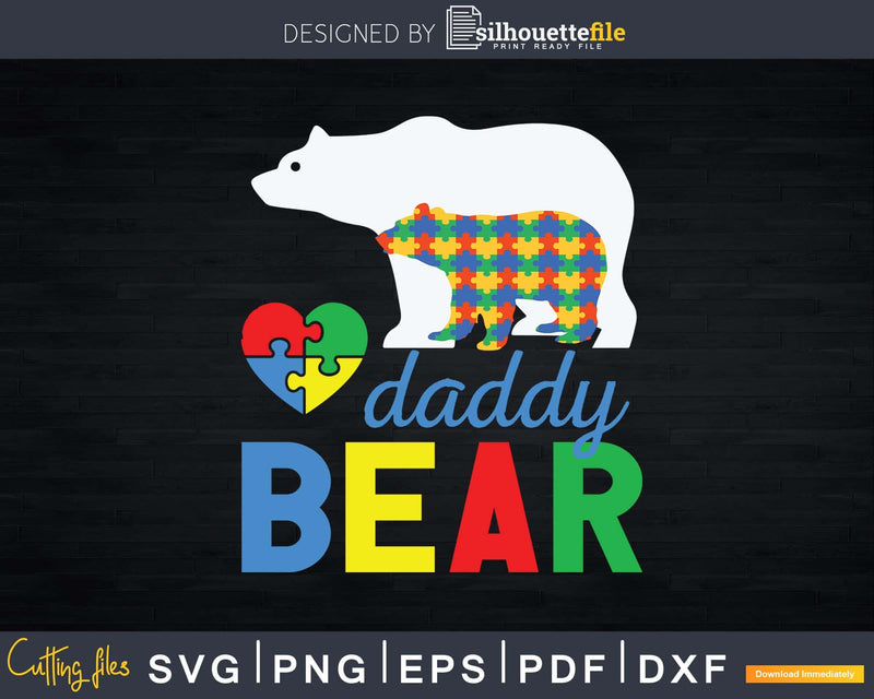 Daddy Bear Autism Puzzle Baby Autistic Kids Svg Png Cut
