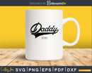 Daddy est 2020 father’s day svg png digital cutting files