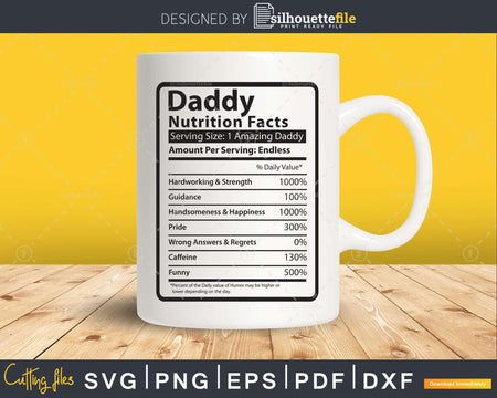Daddy Nutrition Facts Funny Fathers Day Svg Diy Tshirt